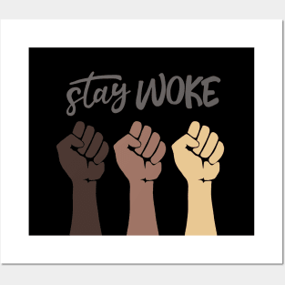 Stay Woke Posters and Art